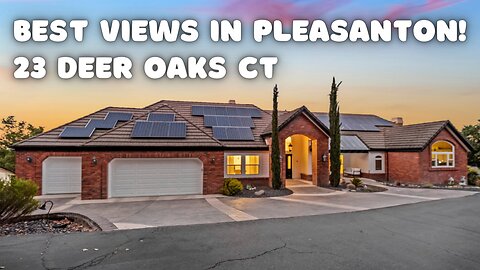 LUXURY HOMES IN PLEASANTON CA! Just Listed - 23 Deer Oaks Ct, Pleasanton CA | Breathtaking Views!
