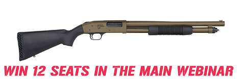 MOSSBERG 590 THUNDER RANCH MINI #1 FOR 12 SEATS IN THE MAIN WEBINAR