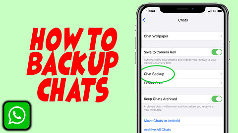 How to Backup Whatsapp Messages & How to Restore Them