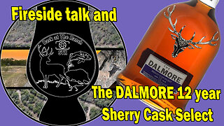 The Dalmore 12 Year Sherry Cask Select - Fireside Talk Hunting