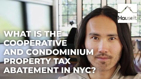 What Is the Cooperative and Condominium Property Tax Abatement in NYC?