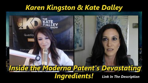 (Karen Kingston) Inside the Moderna Patent's Devastating Ingredients! (2 Years Ago)