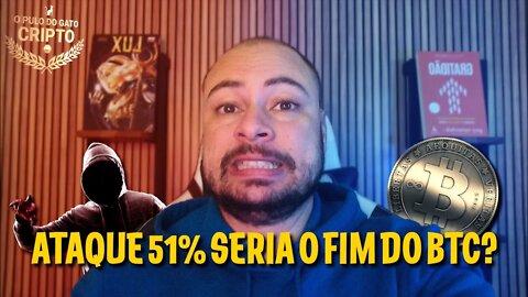 ATAQUE DE 51% ACABARIA COM O BITCOIN? O QUE É? QUANTO CUSTA? COMO FUNCIONA?