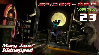 Spider Man (2002) XBOX Gameplay Part 23