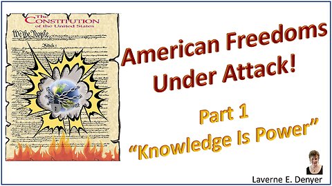 American Freedoms Under Attack, Part 1