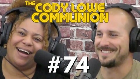The Cody Lowe Communion - Grace - Ep.74