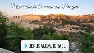 Worldwide Community Prayer on September 10th, 2022 - Jerusalem