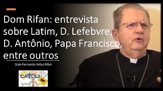 CATOLICUT - Dom Rifan: entrevista sobre Latim, D. Lefebvre, D. Antônio, Papa Francisco, entre outros