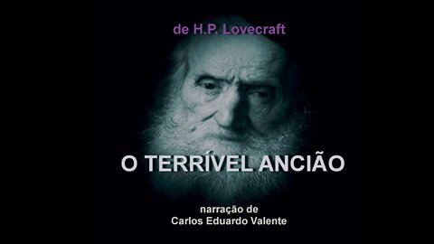 AUDIOBOOK - O TERRÍVEL ANCIÃO - de H. P. Lovecraft