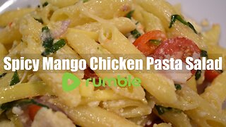 Spicy Mango Chicken Pasta Salad