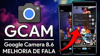 NOVA GCAM 8.6 COM MELHORIA DE FALA DO PIXEL 7 PRO! | GCAM BSG 8.6.263 MOD | Google Camera MOD
