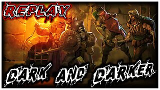 🔴 Live Replay - Medieval Warzone Tarkov with J3FF! - Dark And Darker Alpha Playtest 2