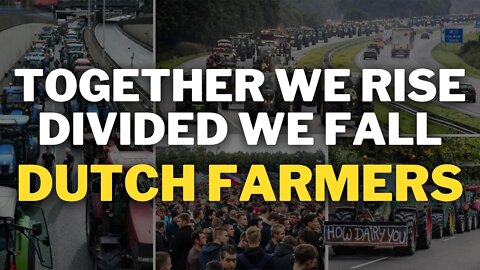 Together We Rise, Divided We Fall | Dutch Farmers Protest