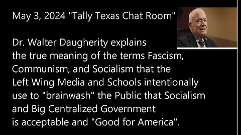 Dr. Daugherity on Texas Tally Chat 05-03-24 explains the difference between Fascism and Communism