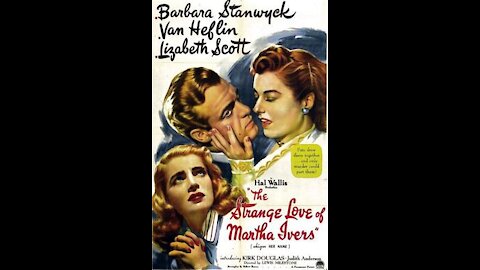 The Strange Love of Martha Ivers (1946) | Directed by Lewis Milestone - Full Movie