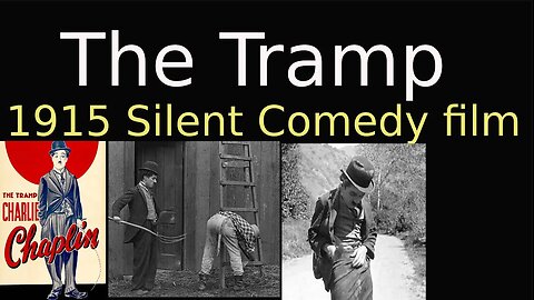 The Tramp (1915 Silent Comedy film)