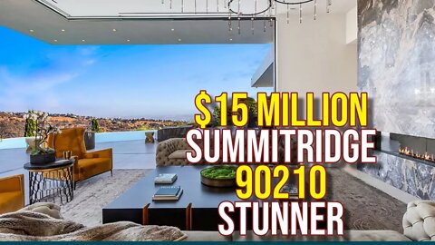 $15 Million Summitridge 90210 Stunner!