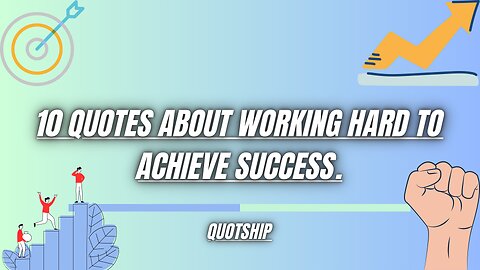 Top 10 Quotes About Working Hard To Achive Success | Quotship