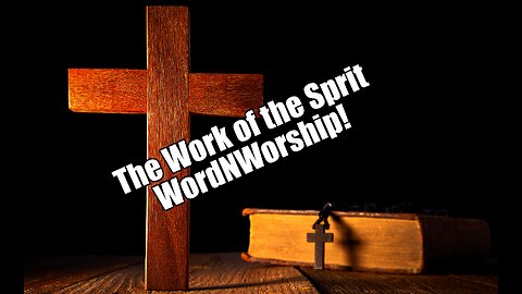 The Work of the Spirit. WordNWorship. Nov 24, 2023