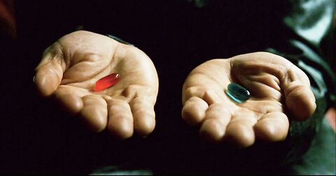 Are You Ready To Take The Red Pill?