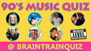90's MUSIC QUIZ part 1: Braintrainee level