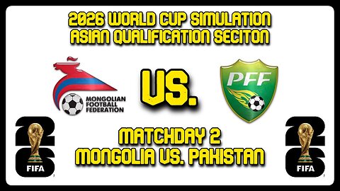 Mongolia vs. Pakistan | FIFA World Cup 2026 Sim | AFC World Cup Qualifying First Round | FM24