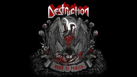 Destruction - Born To Perish