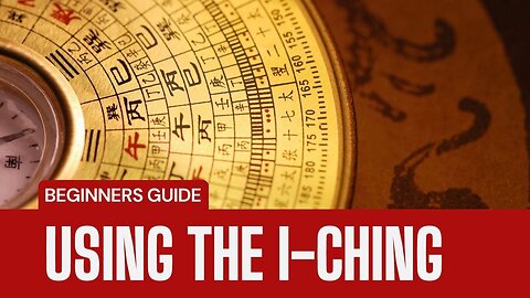 A Beginners Guide to Using The I-Ching