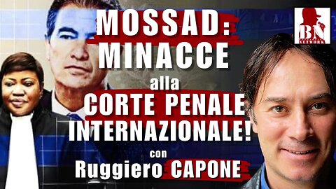 MOSSADminacce alla CORTE PENALE INTERNAZIONALE