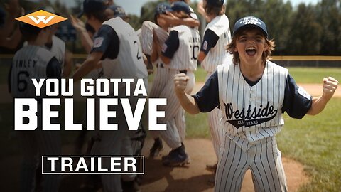 YOU GOTTA BELIEVE | Official Trailer (2024)