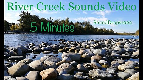 Unwind With 5 Minutes Of River Creek Sounds Video