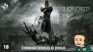 DISHONORED - CONHECENDO O JOGO - 35