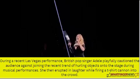 During a recent Las Vegas performance, British pop singer Adele playfully cautioned the audience