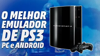 O MELHOR EMULADOR DE PLAYSTATION 3 [PC E ANDROID]