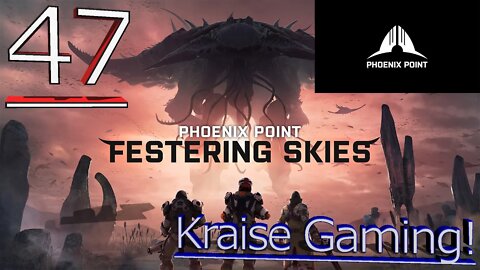 #47 - A-Team Class Changes! - Phoenix Point (Festering Skies) - Legendary Run by Kraise Gaming!