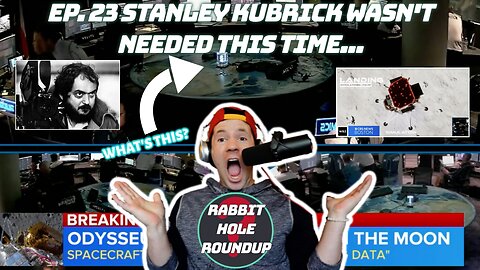 Rabbit Hole Roundup 23: STANLEY KUBRICK WASN'T NEEDED THIS TIME... | Moon, Humans Meant to be STRONG