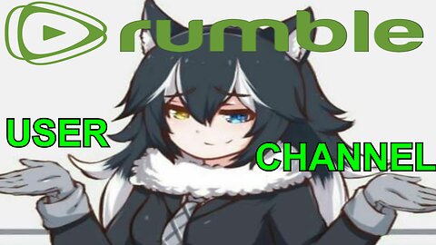 Rumble: USER vs CHANNEL