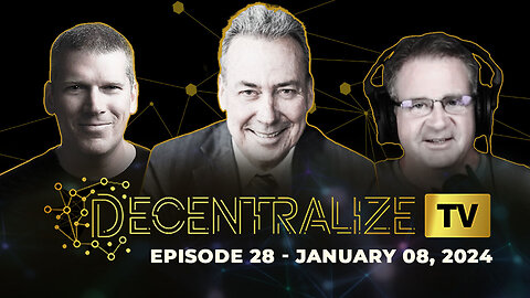 Decentralize.TV - Episode 28, Jan 8, 2024 - The “Silver Guru” David Morgan reveals gold, silver, dollar and fiat currency GAME PLAN for 2024