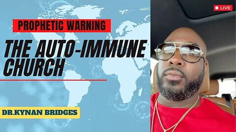 Prophetic Warning: The Auto-Immune Church (Beware)