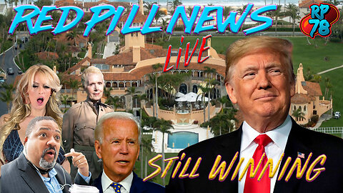 Still Winning After All These Years on Red Pill News Live