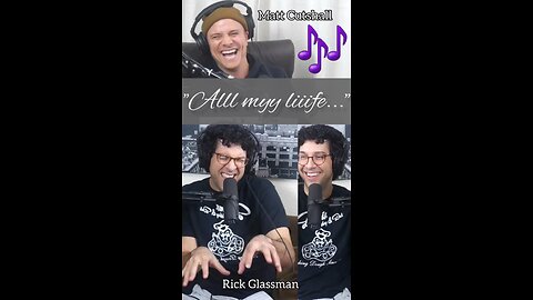 (Part 2) Rick Glassman & Matt Cutshall sing "All My Life" - KC & Jojo | TYSO Podcast