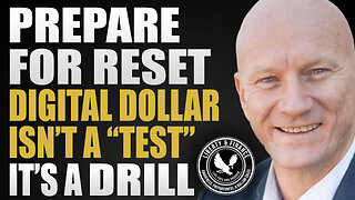 Prepare For Reset; Digital Dollar Is A DRILL | Francis Hunt
