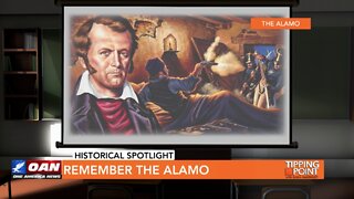 Tipping Point - Historical Spotlight - Remember The Alamo