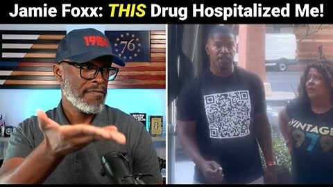 Jamie Foxx REVEALS What May Have Hospitalized Him In 2023!