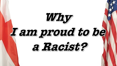 Why I am Proud to be a RACIST! Mirrored words Mirrored World.