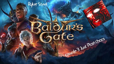 [Vrumbler] Baldur's Gate 3 pt.3
