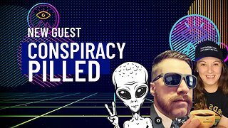CONSPIRACY PILLED ** NEW GUESTS**