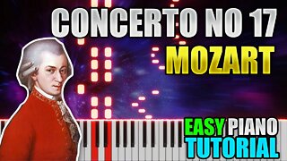 Concerto No 17 - Mozart | Easy Piano Tutorial