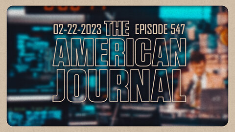 The American Journal - FULL SHOW - 02/22/2023