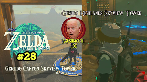 Tears of the Kingdom #28 "Gerudo Canyon & Highlands Skyview Towers"